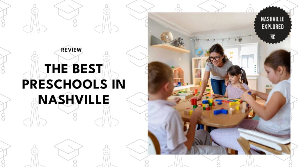 The 6 Best Preschools in Nashville That Are Actually Worth the Sticker Shock