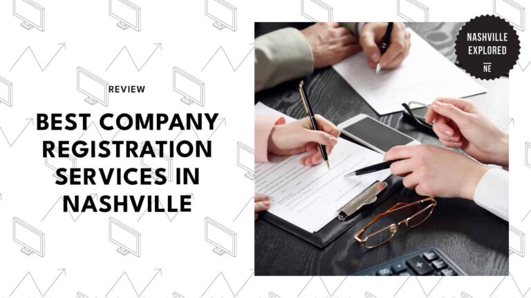 5 Top Nashville Company Registration Services We Trust [2026 ]