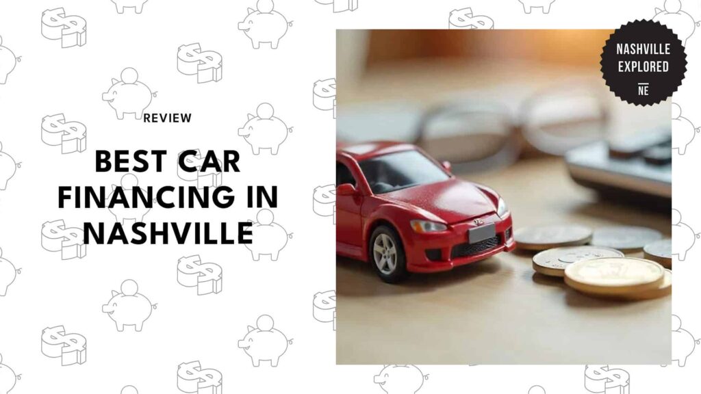 Top 5 Affordable Car Financing in Nashville [2026]
