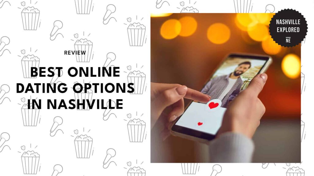 The 5 Best Online Dating Services in Nashville [2026 ]