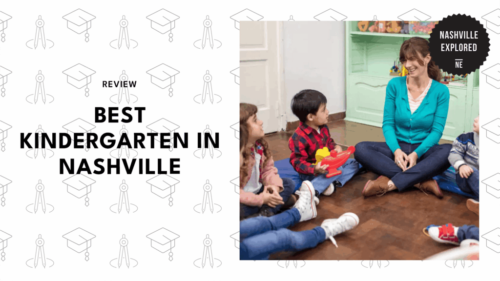 The 6 Best Kindergartens in Nashville for a Bright Start to Your Child’s Future